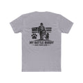 T-Shirt — My Battle Buddy Has Four Legs Military Veteran Tribute Tee