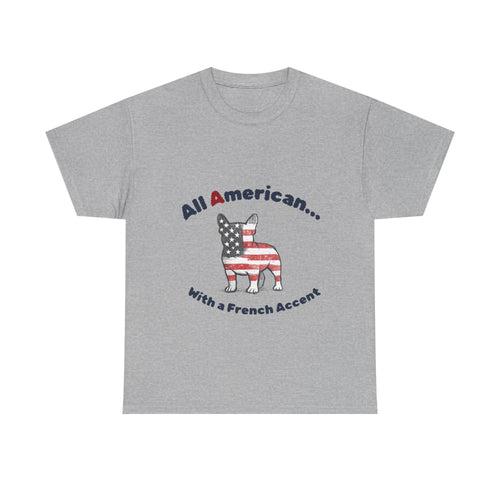 All American Bulldog Tee — "All American... With a French Accent" Patriotic Frenchie Shirt