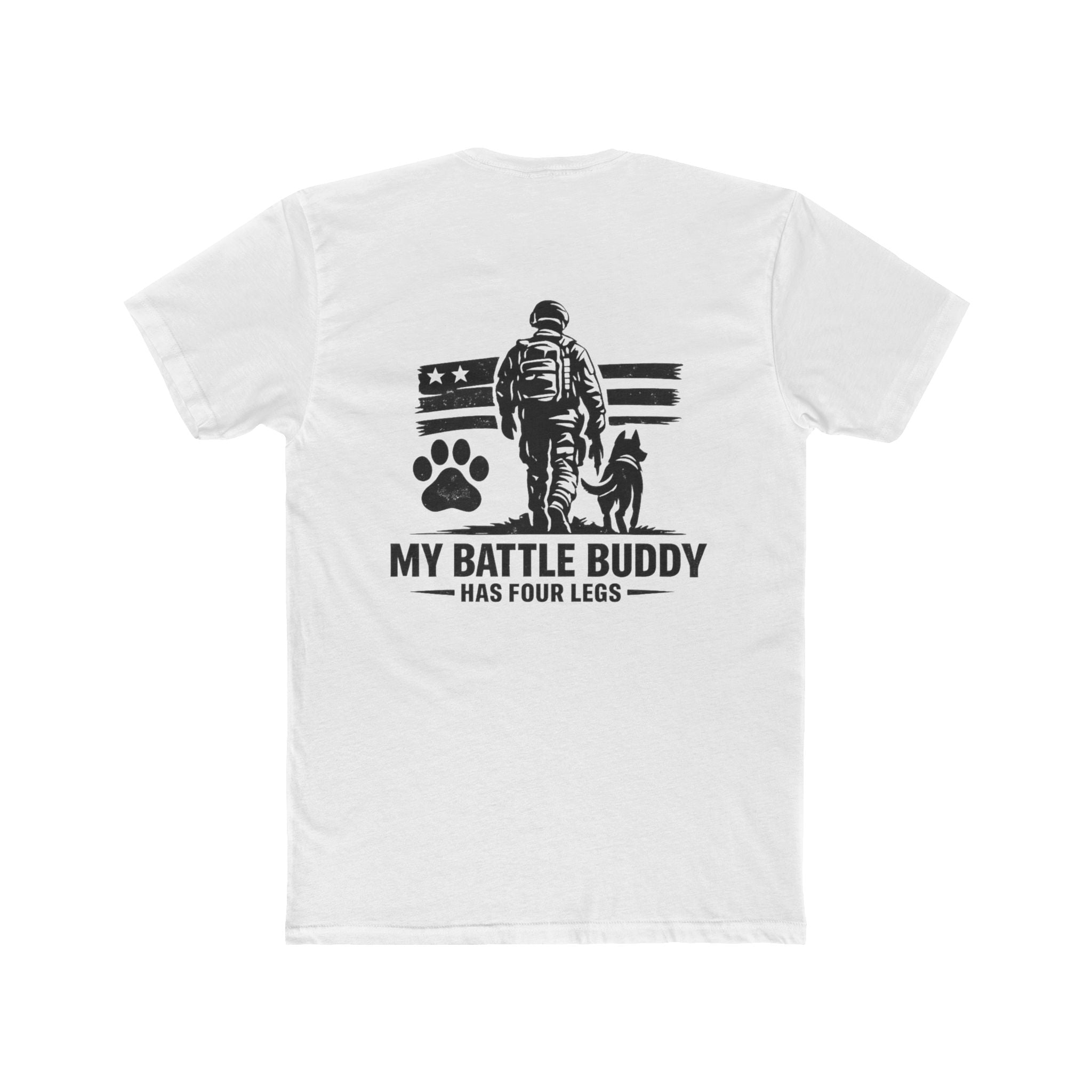 T-Shirt — My Battle Buddy Has Four Legs Military Veteran Tribute Tee